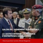 Salon de l’armement Eurosatory : la justice interdit la présence d’entreprises israéliennes