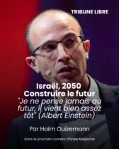 Tribune libre  Israël, 2050 Construire le futur